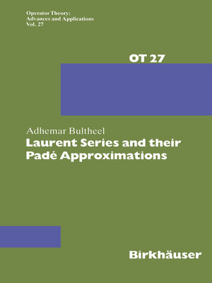 cover image of Laurent Series and their Padé Approximations